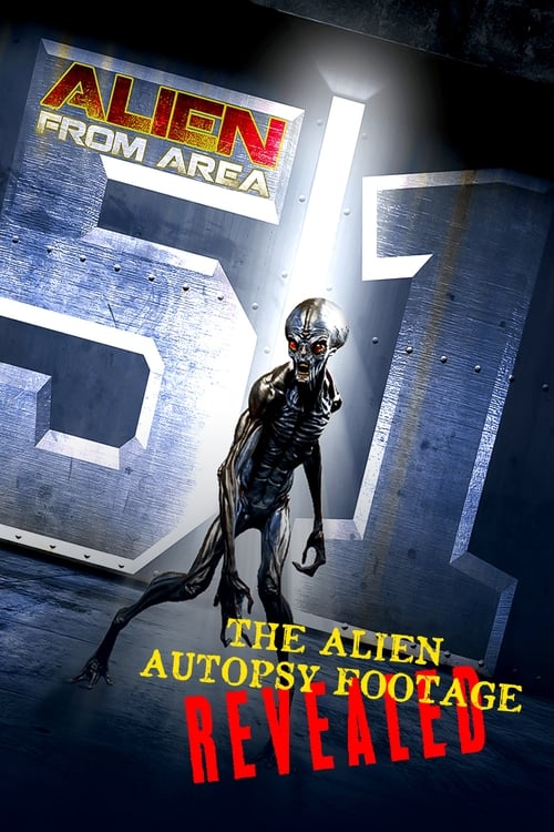 Alien from Area 51: The Alien Autopsy Footage Revealed