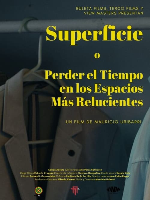 Superficie o Perder el Tiempo en los Espacios Más Relucientes