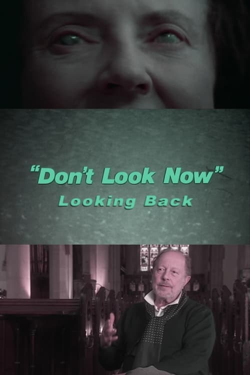 Don't Look Now: Looking Back