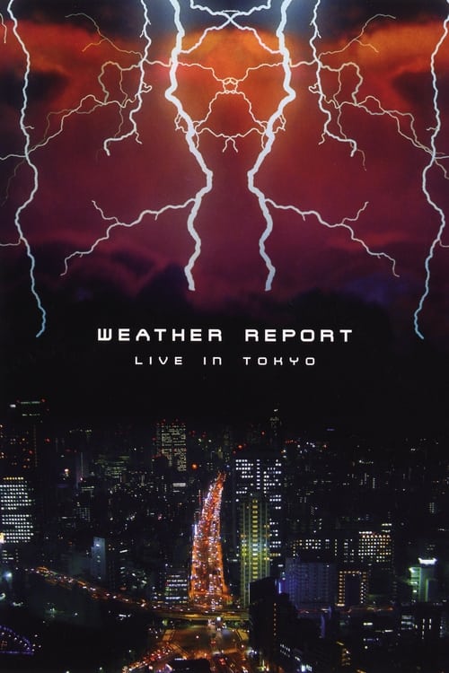 Weather Report Live In Tokyo