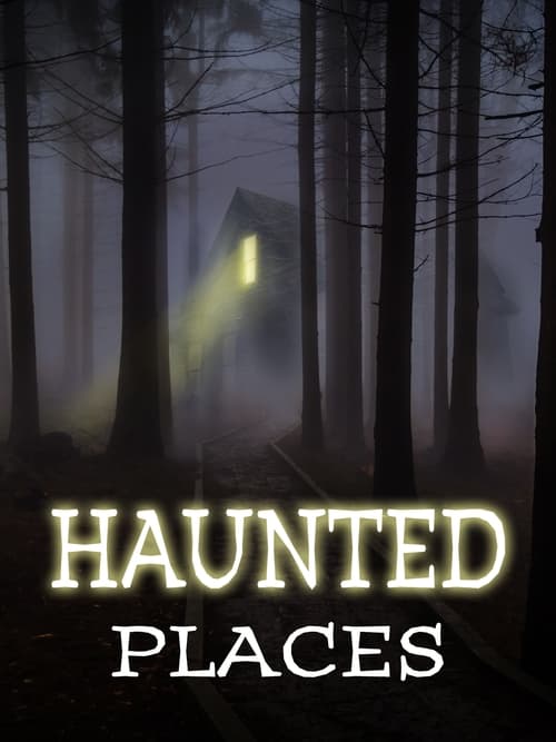 Haunted Places