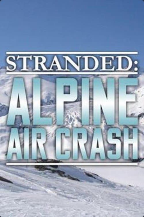 Stranded: Alpine Air Crash