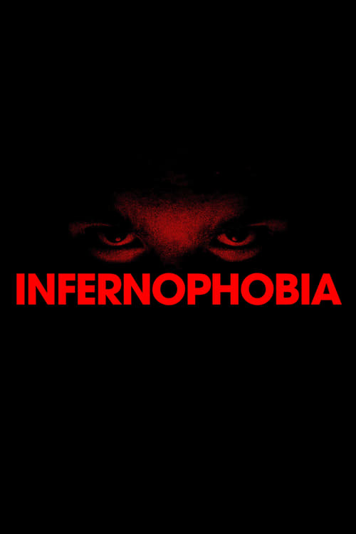 Infernophobia