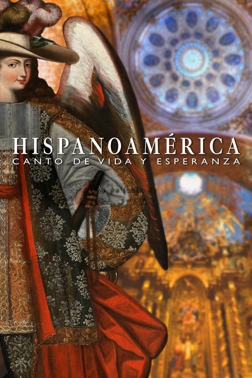 Hispanoamérica: Song of Life and Hope