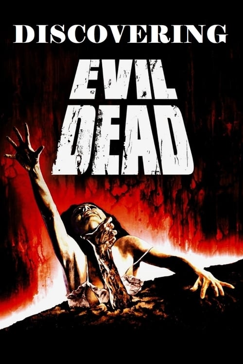 Discovering 'Evil Dead'