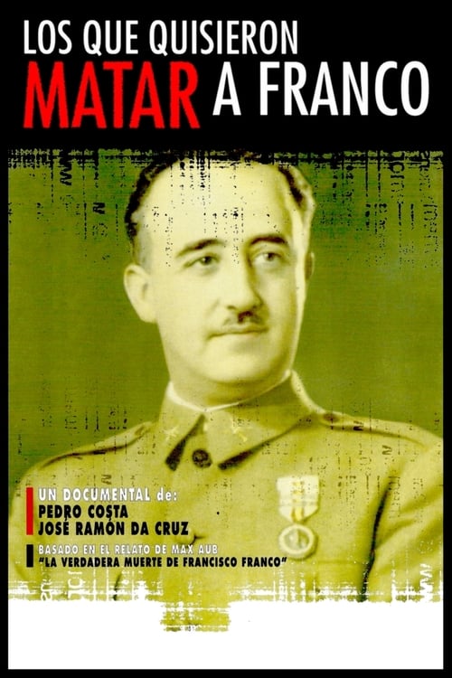 Los que quisieron matar a Franco