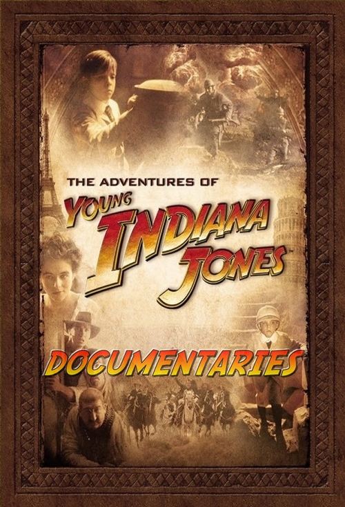 The Adventures of Young Indiana Jones Documentaries