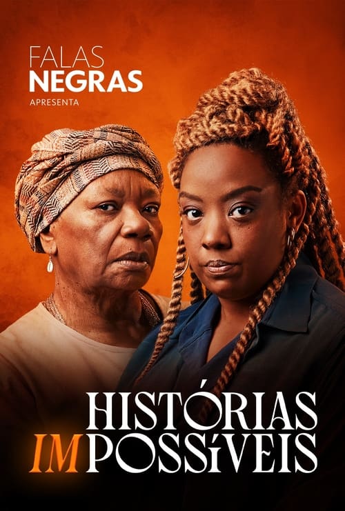 Falas Negras: Histórias (Im)possíveis