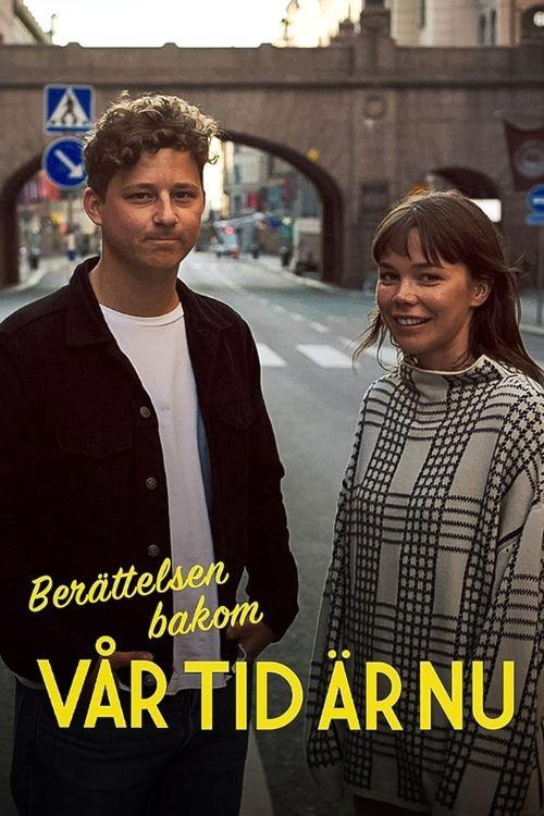 Berättelsen bakom Vår tid är nu