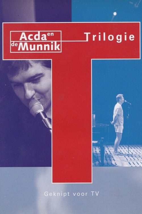 Acda & de Munnik: Trilogie