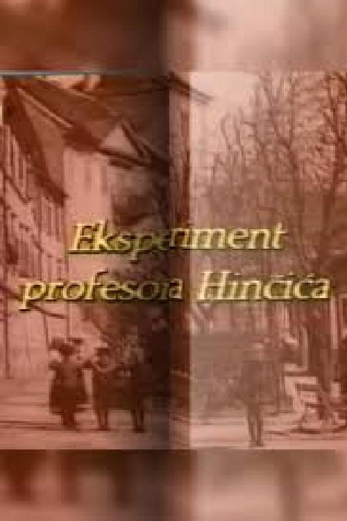 The Experiment of Professor Hincic