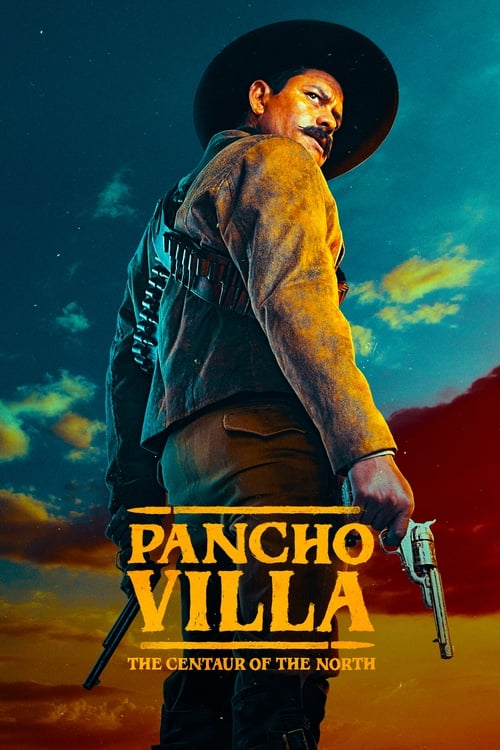 Pancho Villa: The Centaur of the North