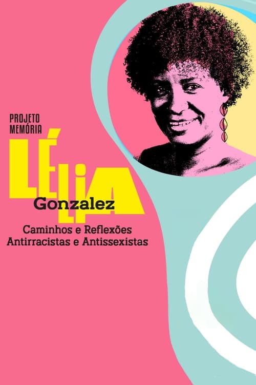 Lélia Gonzalez: Projeto Memória