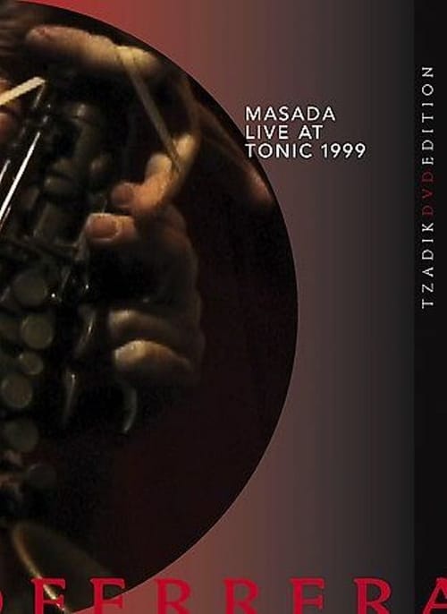 Masada: Live at Tonic 1999