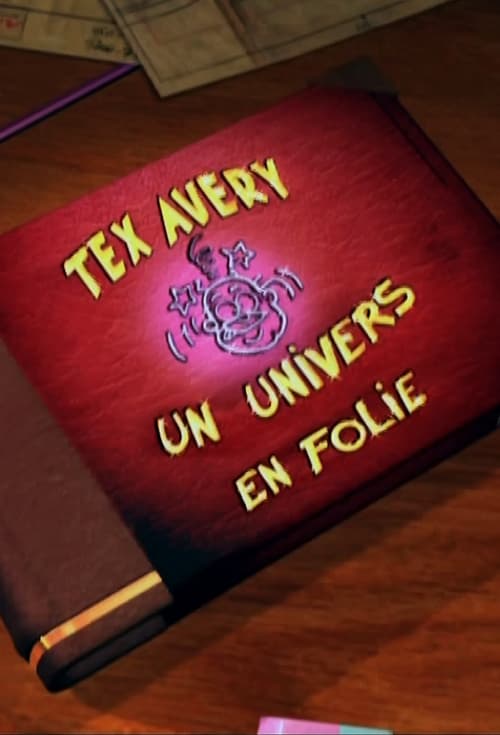 Tex Avery: A Crazy World