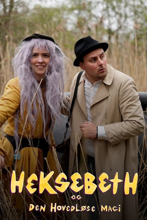 Heksebeth og den hovedløse magi