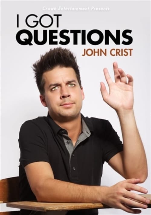 John Crist: I Got Questions