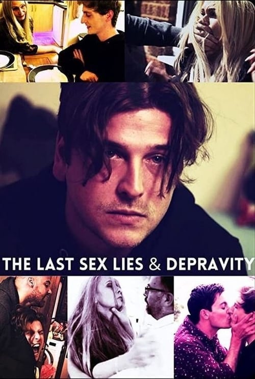 The Last Sex Lies & Depravity