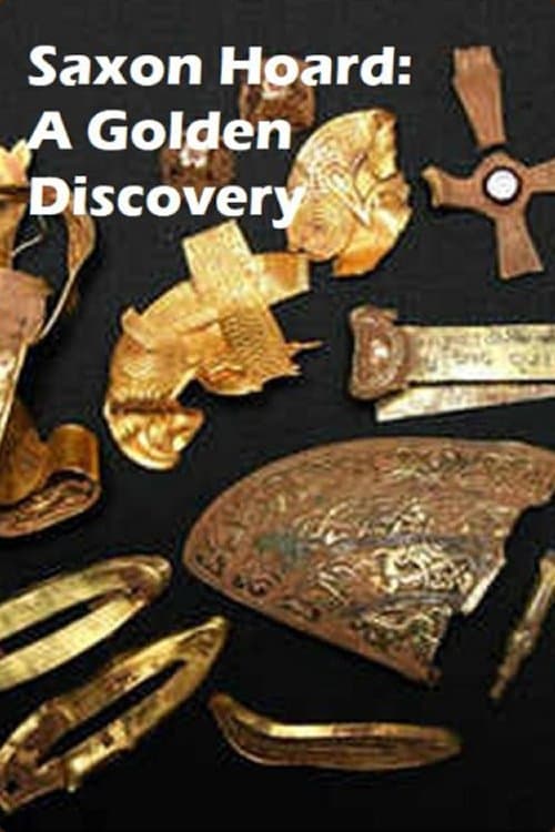 Saxon Hoard: A Golden Discovery