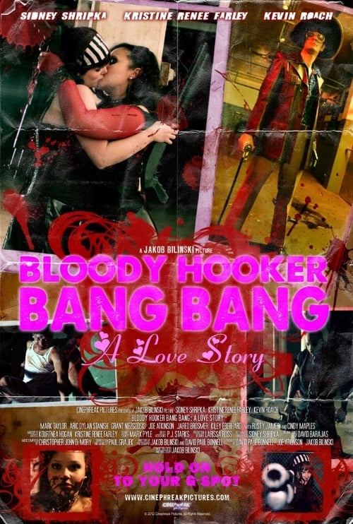 Bloody Hooker Bang Bang: A Love Story