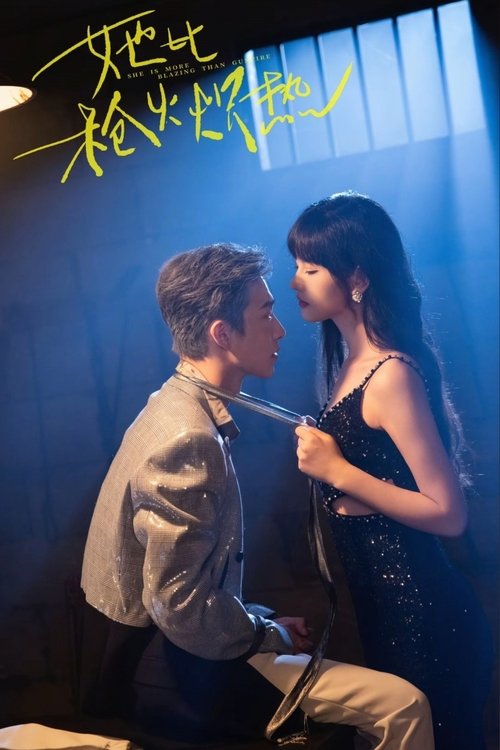 She is More Blazing Than Gunfire