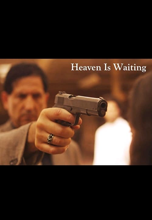 Heaven Is Waiting