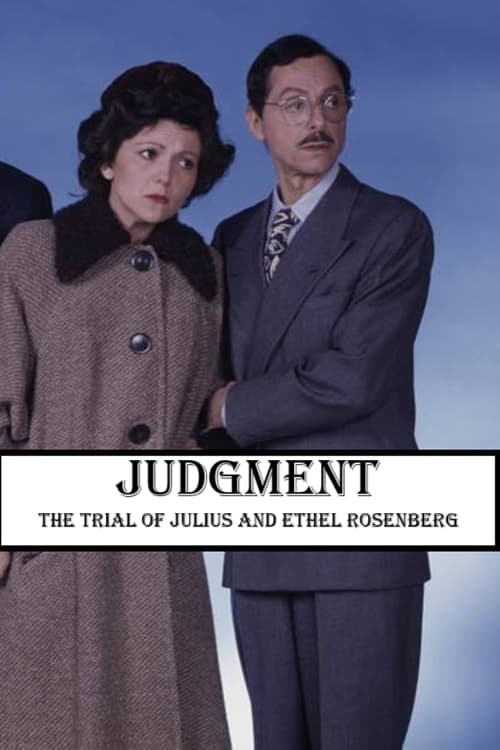 Judgment: The Trial of Julius and Ethel Rosenberg