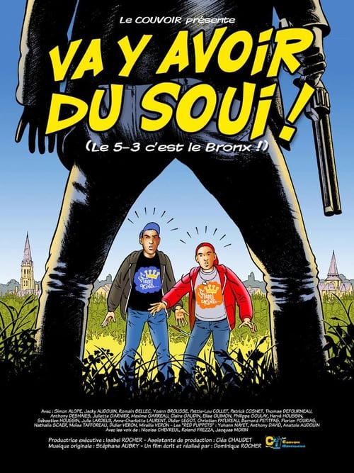 Va y avoir du soui !