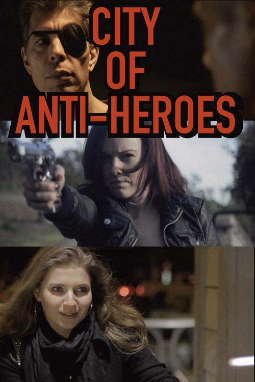 City of Anti-Heroes