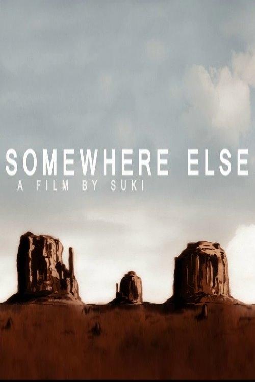 Somewhere Else