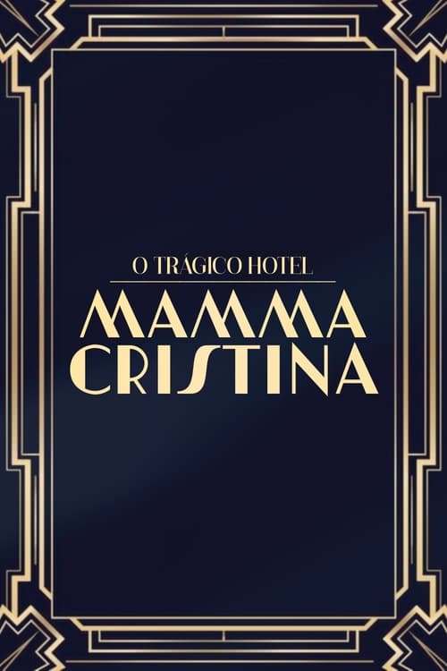 O Trágico Hotel Mamma Cristina