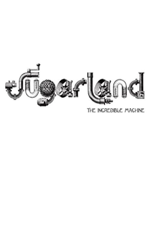 Sugarland: The Incredible Machine