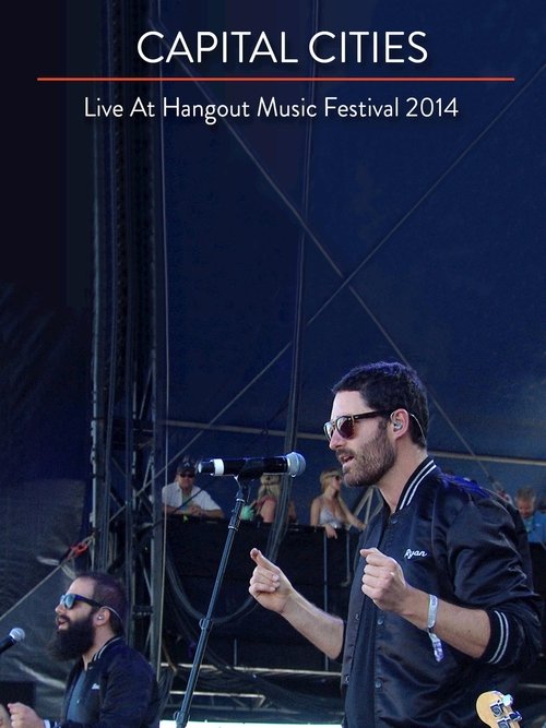 Capital Cities: Live at The Hangout Festival