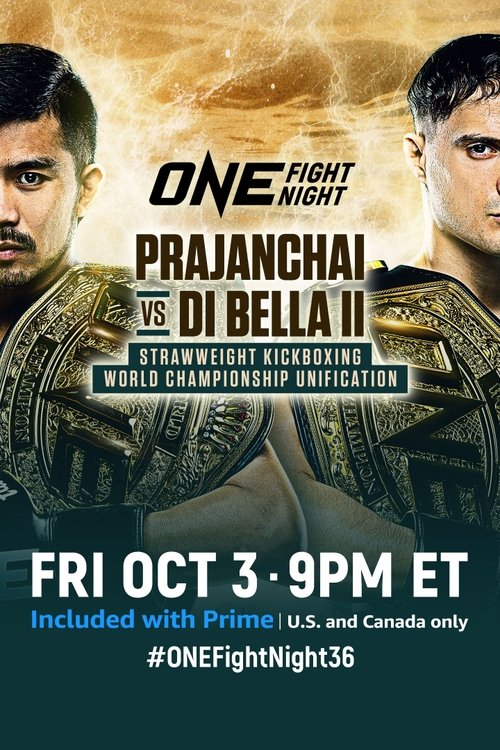 ONE Fight Night 36: Prajanchai vs. Di Bella 2