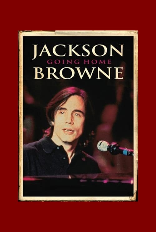 Jackson Browne: Going Home