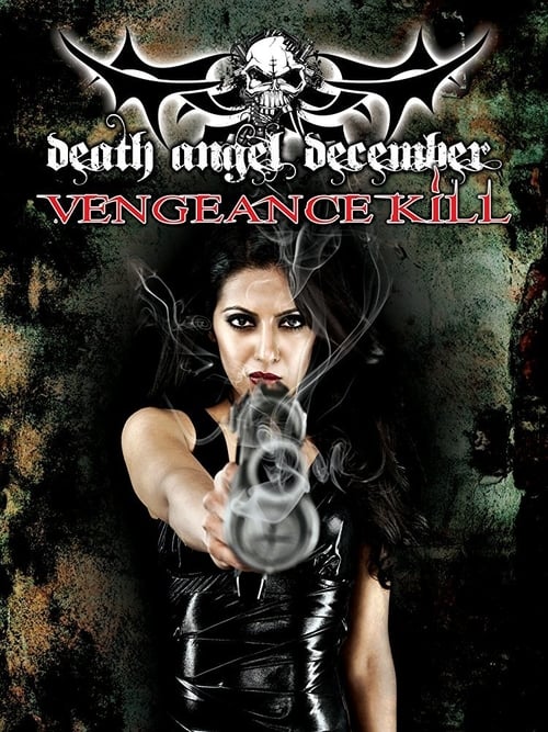 Death Angel December: Vengeance Kill