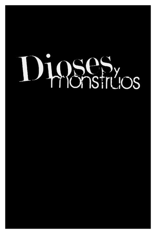 Dioses y monstruos