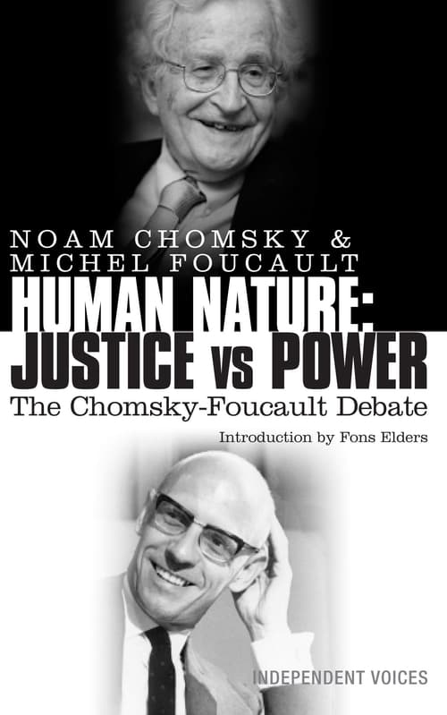 The Chomsky - Foucault Debate: On Human Nature