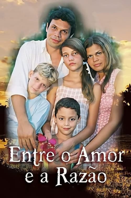 Entre o Amor e a Razão