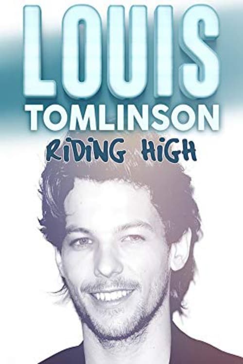 Louis Tomlinson: Riding High