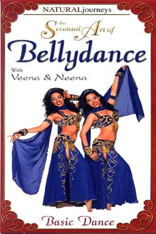 The Sensual Art of Bellydance: Basic Dance