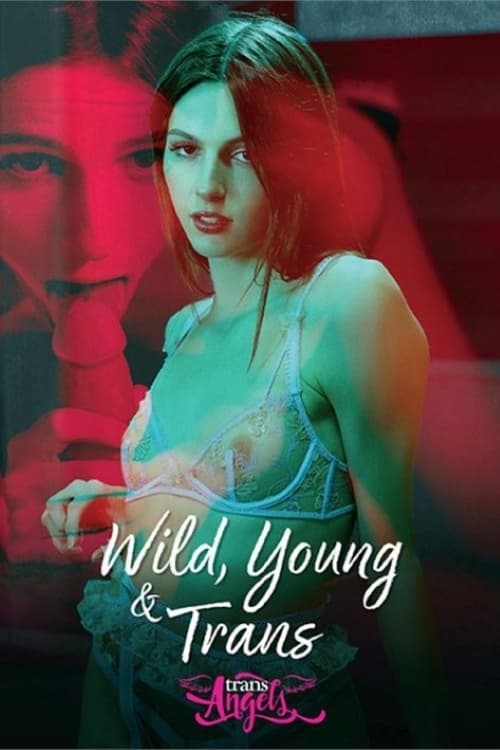 Wild, Young & Trans