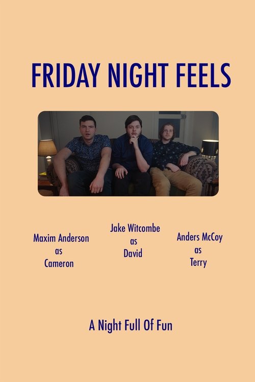 Friday Night Feels