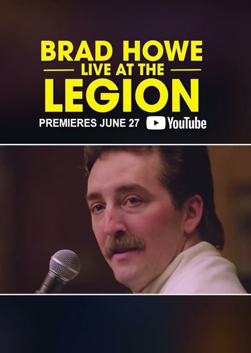 Brad Howe: Live at the Legion