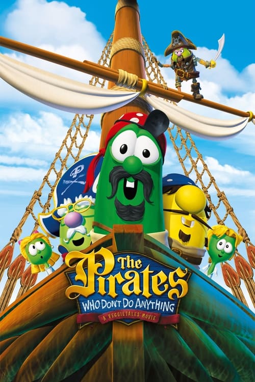 The Pirates Who Don't Do Anything: A VeggieTales Movie