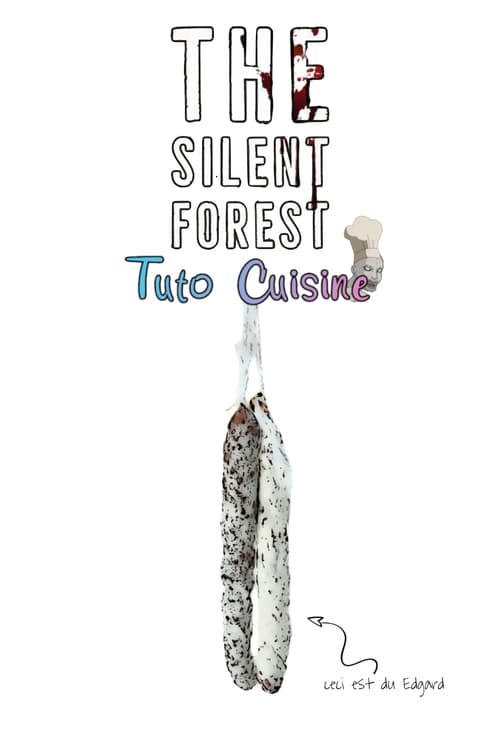 The Silent Forest : Tuto Cuisine