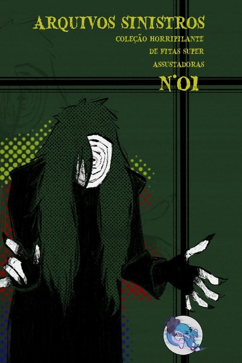 Arquivos Sinistros: Coleção Horripilante de Fitas Super Assustadoras N° 01