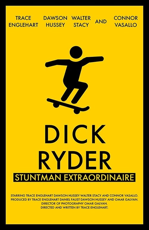 Dick Ryder: Stuntman Extraordinaire