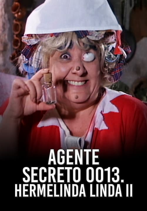 Agente 0013: Hermelinda linda II