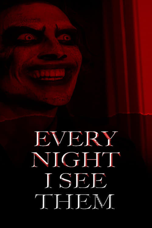 Every Night I See Them